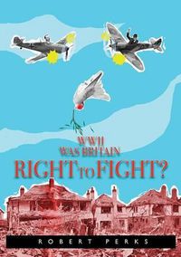 Cover image for WWII: Was Britain Right to Fight?