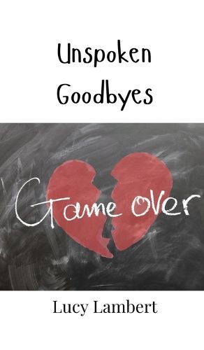 Cover image for Unspoken Goodbyes