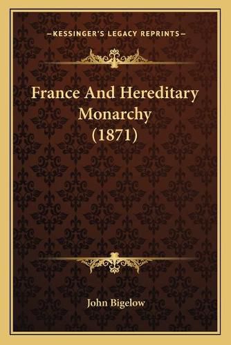 France and Hereditary Monarchy (1871)