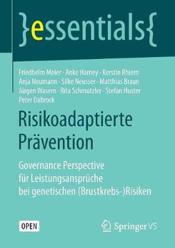 Risikoadaptierte Pravention: Governance Perspective Fur Leistungsanspruche Bei Genetischen (Brustkrebs-)Risiken