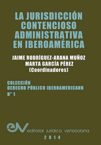 Cover image for La Jurisdiccion Contencioso Administrativa En Iberoamerica