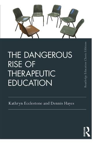 The Dangerous Rise of Therapeutic Education