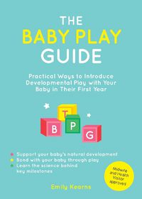 Cover image for The Baby Play Guide