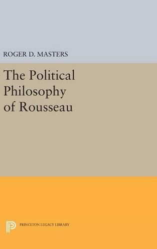 Cover image for The Political Philosophy of Rousseau