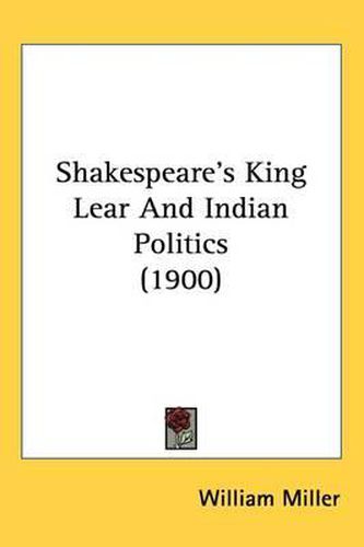 Shakespeare's King Lear and Indian Politics (1900)