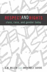 Cover image for Respect and Rights: Class, Race, and Gender Today