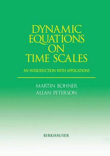 Cover image for Dynamic Equations on Time Scales: An Introduction with Applications