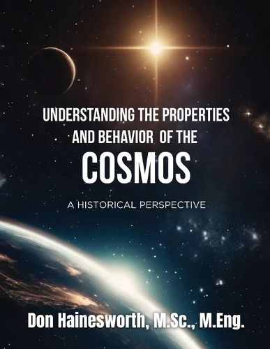 Cover image for Understanding the Properties and Behavior of the COSMOS