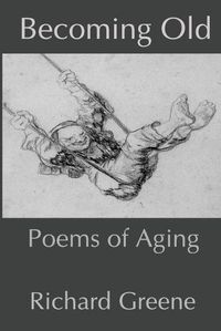 Cover image for Becoming Old