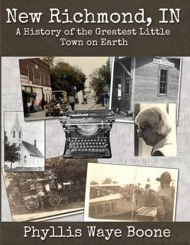 Cover image for New Richmond, Indiana: A History of the Greatest Little Town on Earth