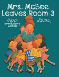 Cover image for Mrs. McBee Leaves Room 3