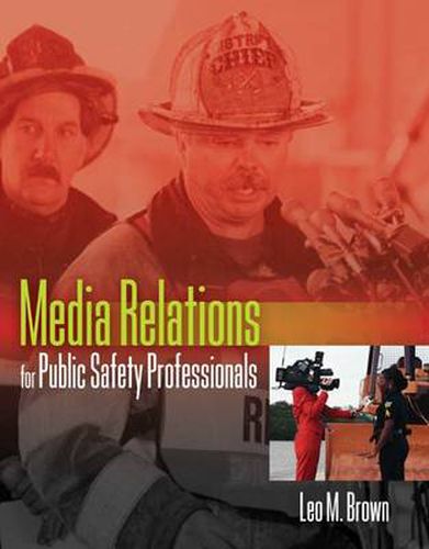 Cover image for Media Relations for Public Safety Professionals