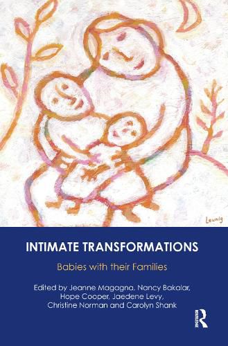 Intimate Transformations: Babies with Their Families