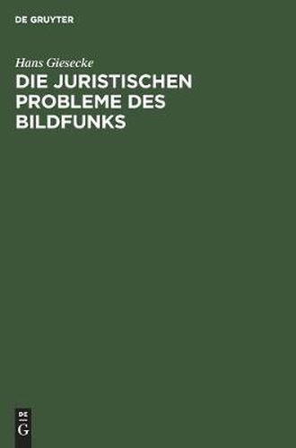 Cover image for Die Juristischen Probleme Des Bildfunks