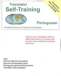 Cover image for Translator Self Training Portuguese: A Practical Course in Technical Translation