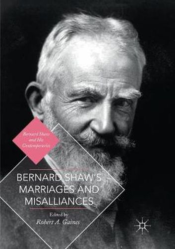 Cover image for Bernard Shaw's Marriages and Misalliances