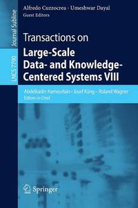 Cover image for Transactions on Large-Scale Data- and Knowledge-Centered Systems VIII: Special Issue on Advances in Data Warehousing and Knowledge Discovery
