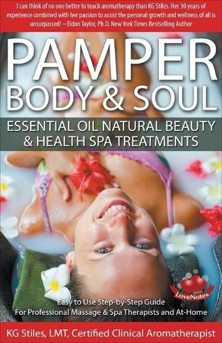 Cover image for Pamper Body & Soul Essential Oil Natural Beauty & Health Spa Treatments