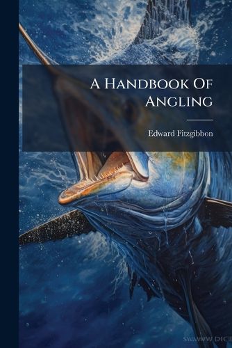Cover image for A Handbook Of Angling
