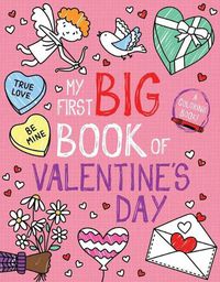 Cover image for My First Big Book of Valentine's Day