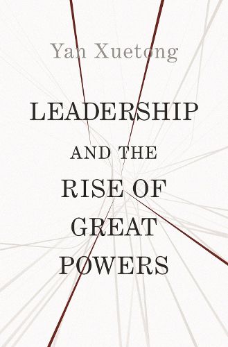 Cover image for Leadership and the Rise of Great Powers