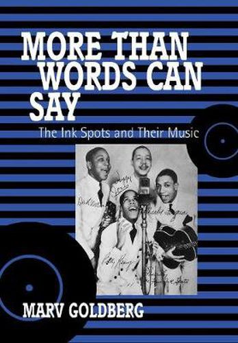 Cover image for More Than Words Can Say: The Ink Spots and Their Music