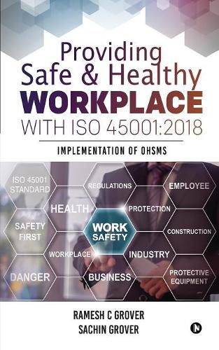 Cover image for Providing Safe & Healthy Workplace with ISO 45001: 2018: Implementation of OHSMS