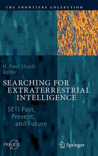 Cover image for Searching for Extraterrestrial Intelligence: SETI Past, Present, and Future