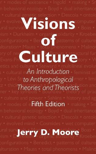 Cover image for Visions of Culture: An Introduction to Anthropological Theories and Theorists