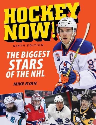 Hockey Now!: The Biggest Stars of the NHL