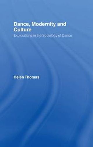 Cover image for Dance, Modernity and Culture