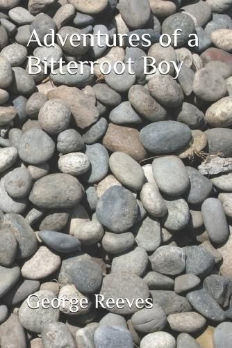 Cover image for Adventures of a Bitterroot Boy
