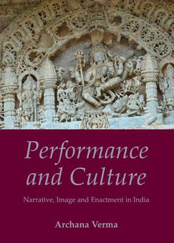 Cover image for Performance and Culture: Narrative, Image and Enactment in India