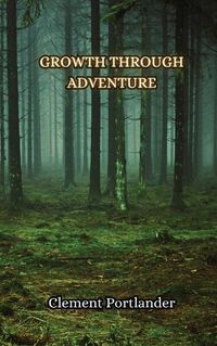 Cover image for Growth Through Adventure