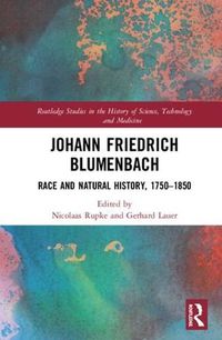 Cover image for Johann Friedrich Blumenbach: Race and Natural History, 1750-1850