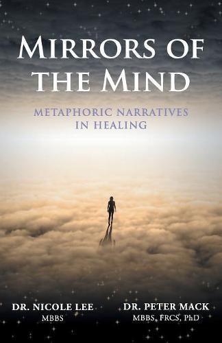 Cover image for Mirrors of the Mind: Metaphoric Narratives in Healing