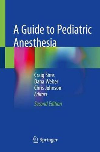 Cover image for A Guide to Pediatric Anesthesia