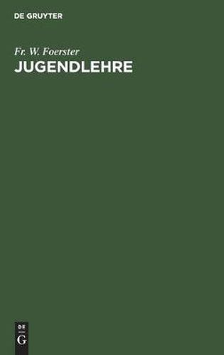 Cover image for Jugendlehre: Ein Buch Fur Eltern, Lehrer Und Geistliche