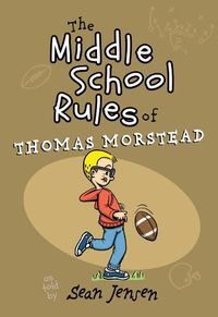 Cover image for The Middle School Rules of Thomas Morstead