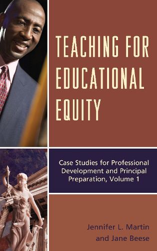 Cover image for Teaching for Educational Equity: Case Studies for Professional Development and Principal Preparation