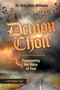 Cover image for Demon Choir: Overcoming the Voice of Fear
