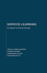 Cover image for Service Learning: An Agent for Social Change