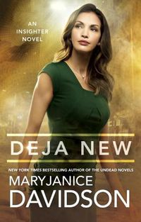 Cover image for Deja New: An Insighter Novel