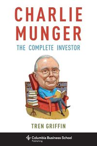 Cover image for Charlie Munger: The Complete Investor