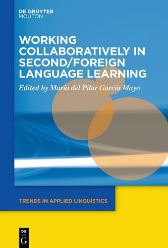 Cover image for Working Collaboratively in Second/Foreign Language Learning