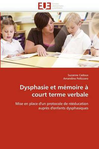 Cover image for Dysphasie Et M Moire Court Terme Verbale