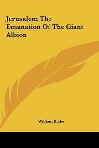 Cover image for Jerusalem the Emanation of the Giant Albion