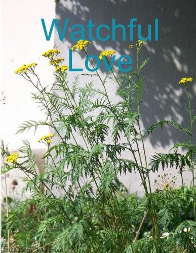 Cover image for Watchful Love