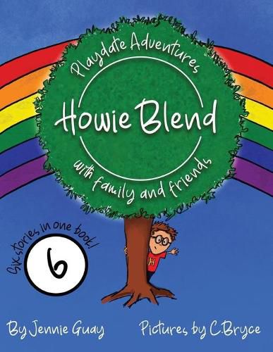 Cover image for Howie Blend: Playdate Adventures with Family and Friends