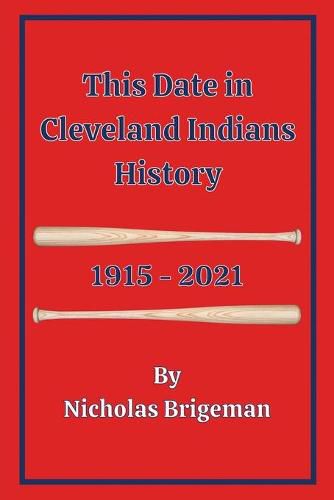 Cover image for This Date in Cleveland Indians History: 1915 - 2021